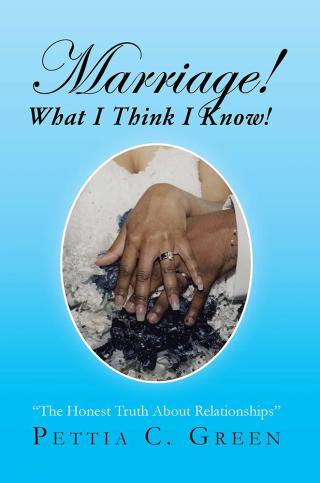 Cover image: Marriage! What I Think I Know! 9781483672830