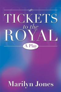 Cover image: Tickets to the Royal 9781483673530