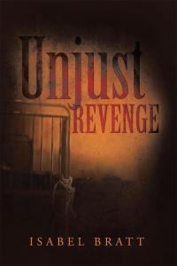 Imagen de portada: Unjust Revenge 9781483675008