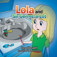 Imagen de portada: Lola and Sir Germs-A-Lot 9781483679495