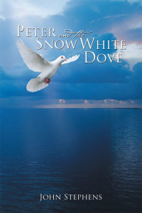 Imagen de portada: Peter and the Snow White Dove 9781483685434