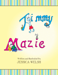 Cover image: Timmy and Mazie 9781483696003