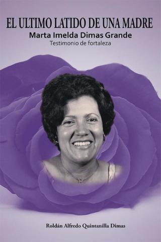 Imagen de portada: El Ultimo Latido De Una Madre 9781483699448