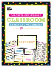 Cover image: Colorful Chalkboard Classroom Labels and Organizers 9781483844947