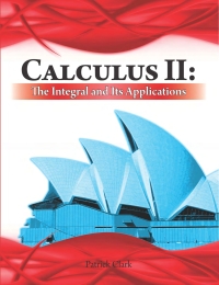 Titelbild: Calculus II: The Integral and Its Applications 2nd edition 9781483986722