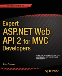 Cover image: Expert ASP.NET Web API 2 for MVC Developers 9781484200865