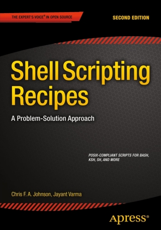 Cover image: Shell Scripting Recipes 2nd edition 9781484202210
