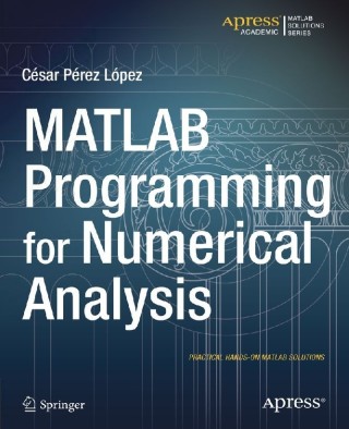 Cover image: MATLAB Programming for Numerical Analysis 9781484202968