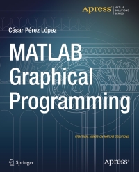 صورة الغلاف: MATLAB Graphical Programming 9781484203170