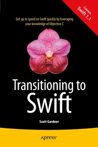 Imagen de portada: Transitioning to Swift 9781484204078
