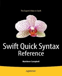 Imagen de portada: Swift Quick Syntax Reference 9781484204405