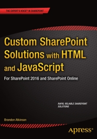 Cover image: Custom SharePoint Solutions with HTML and JavaScript 9781484205457