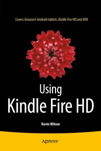 Cover image: Using Kindle Fire HD 9781484205815