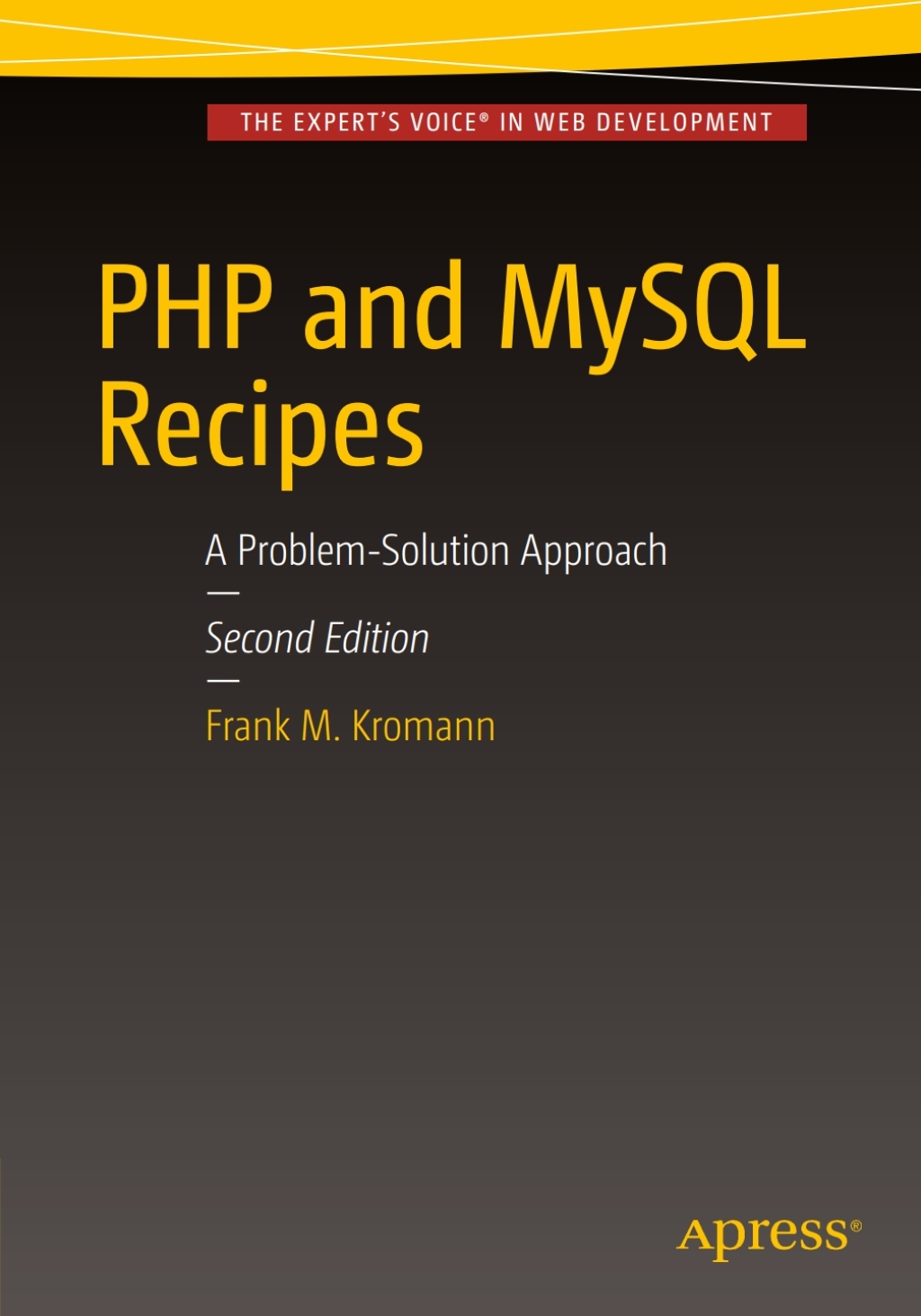 PHP and MySQL Recipes A Problem-Solution Approach 2nd Edition