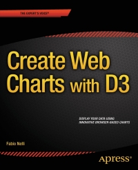 Immagine di copertina: Create Web Charts with D3 9781484208663