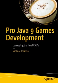 Cover image: Pro Java 9 Games Development 9781484209745