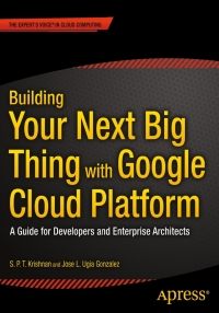 Cover image: Building Your Next Big Thing with Google Cloud Platform 9781484210055