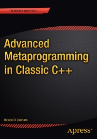 表紙画像: Advanced  Metaprogramming in Classic C++ 9781484210116