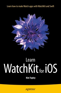 表紙画像: Learn WatchKit for iOS 9781484210260