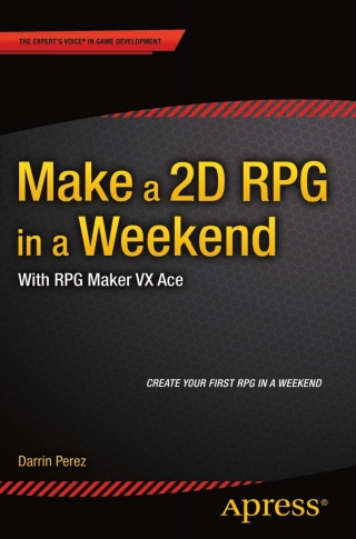 Cover image: Make a 2D RPG in a Weekend 9781484210413