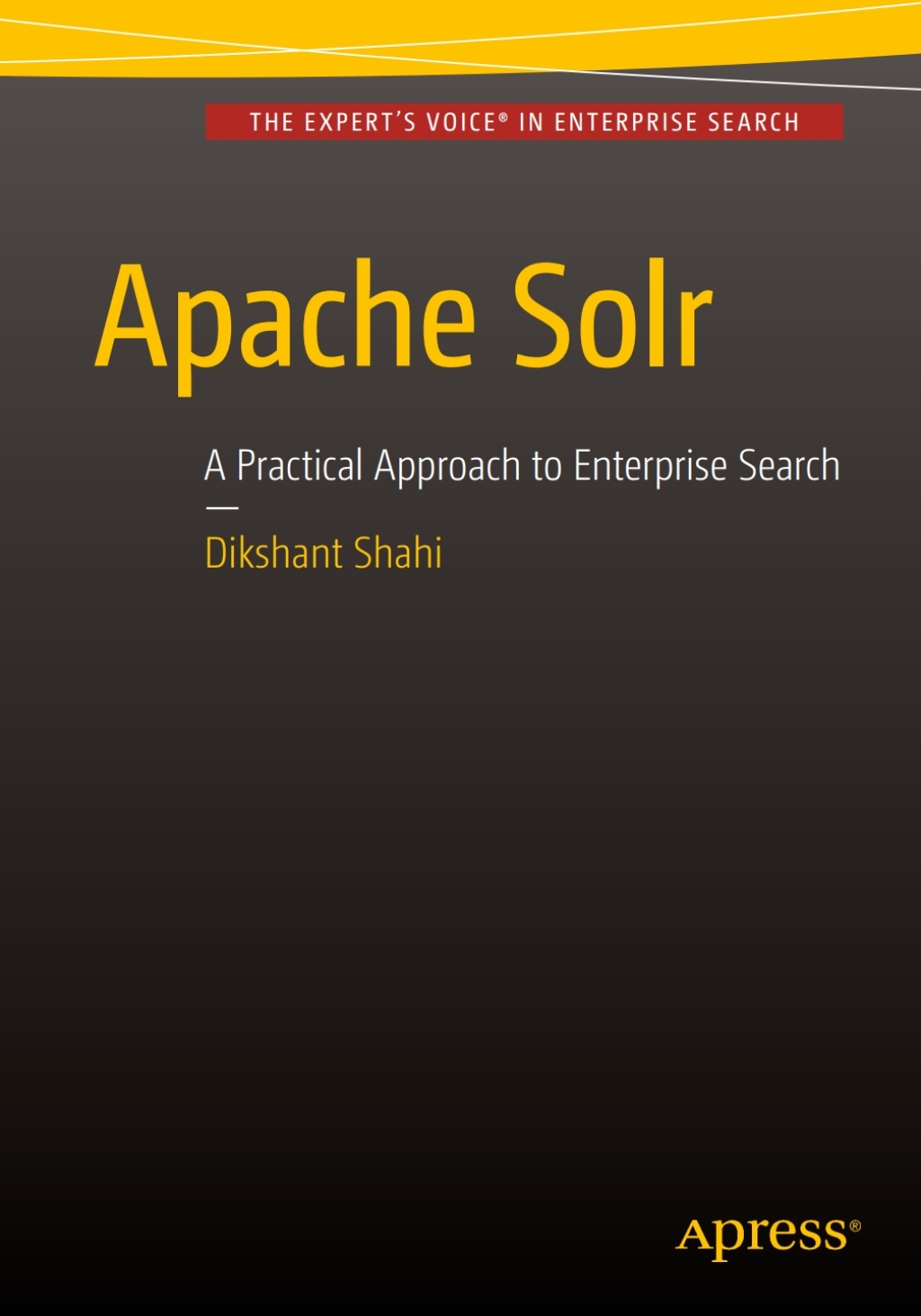 Apache Solr A Practical Approach to Enterprise Search