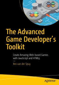 Imagen de portada: The Advanced Game Developer's Toolkit 9781484210987