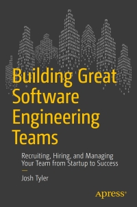 صورة الغلاف: Building Great Software Engineering Teams 9781484211342