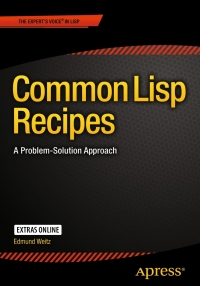 表紙画像: Common Lisp Recipes 9781484211779