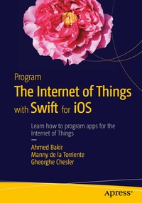 Imagen de portada: Program the Internet of Things with Swift for iOS 9781484211953