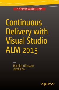 表紙画像: Continuous Delivery with Visual Studio ALM  2015 9781484212738