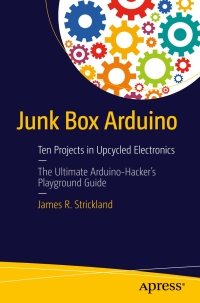表紙画像: Junk Box Arduino 9781484214268