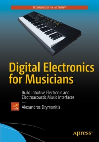 Cover image: Digital Electronics for Musicians 9781484215845