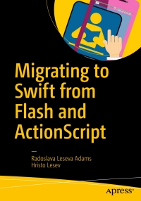 Imagen de portada: Migrating to Swift from Flash and ActionScript 9781484216675
