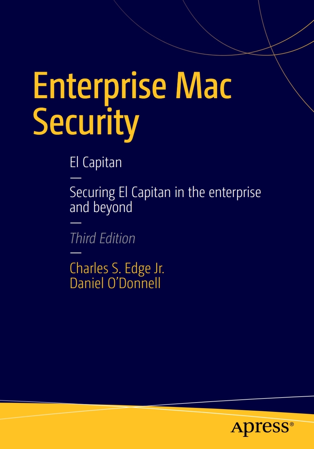 Enterprise Mac Security: Mac OS X 3rd Edition