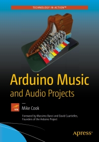 صورة الغلاف: Arduino Music and Audio Projects 9781484217207