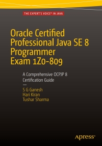 Imagen de portada: Oracle Certified Professional Java SE 8 Programmer Exam 1Z0-809: A Comprehensive OCPJP 8 Certification Guide 2nd edition 9781484218358