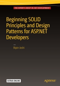 Cover image: Beginning SOLID Principles and Design Patterns for ASP.NET  Developers 9781484218471