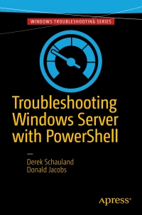 Cover image: Troubleshooting Windows Server with PowerShell 9781484218501