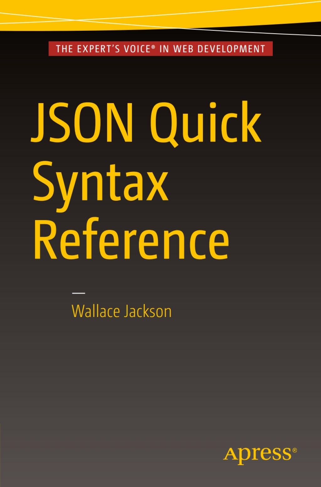 JSON Quick Syntax Reference (eBook)