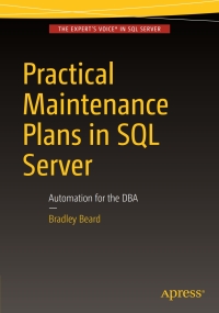 Titelbild: Practical Maintenance Plans in SQL Server 9781484218945