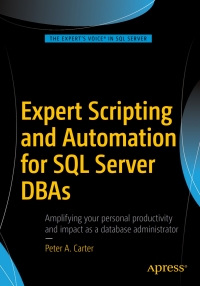 Cover image: Expert Scripting and Automation for SQL Server DBAs 9781484219423