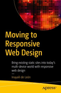 Cover image: Moving to Responsive Web Design 9781484219867