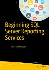 صورة الغلاف: Beginning SQL Server Reporting Services 9781484219898