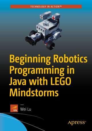 صورة الغلاف: Beginning Robotics Programming in Java with LEGO Mindstorms 9781484220047