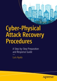 Cover image: Cyber-Physical Attack Recovery Procedures 9781484220641