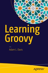 Cover image: Learning Groovy 9781484221167