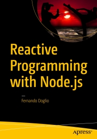 Cover image: Reactive Programming with Node.js 9781484221518