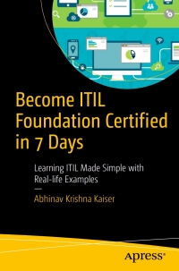 表紙画像: Become ITIL Foundation Certified in 7 Days 9781484221631