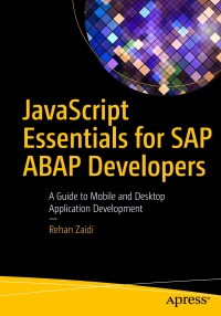 Cover image: JavaScript Essentials for SAP ABAP Developers 9781484222195