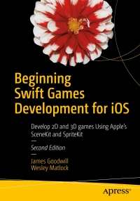 Titelbild: Beginning Swift Games Development for iOS 2nd edition 9781484223093